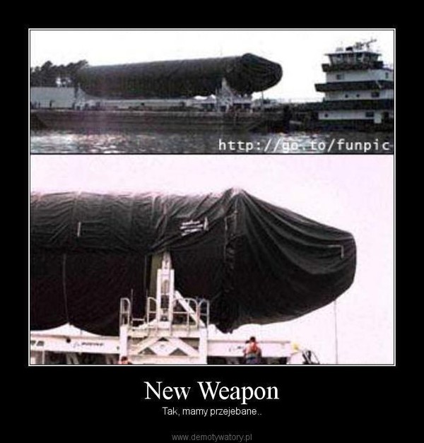 New Weapon – Tak, mamy przejebane.. 