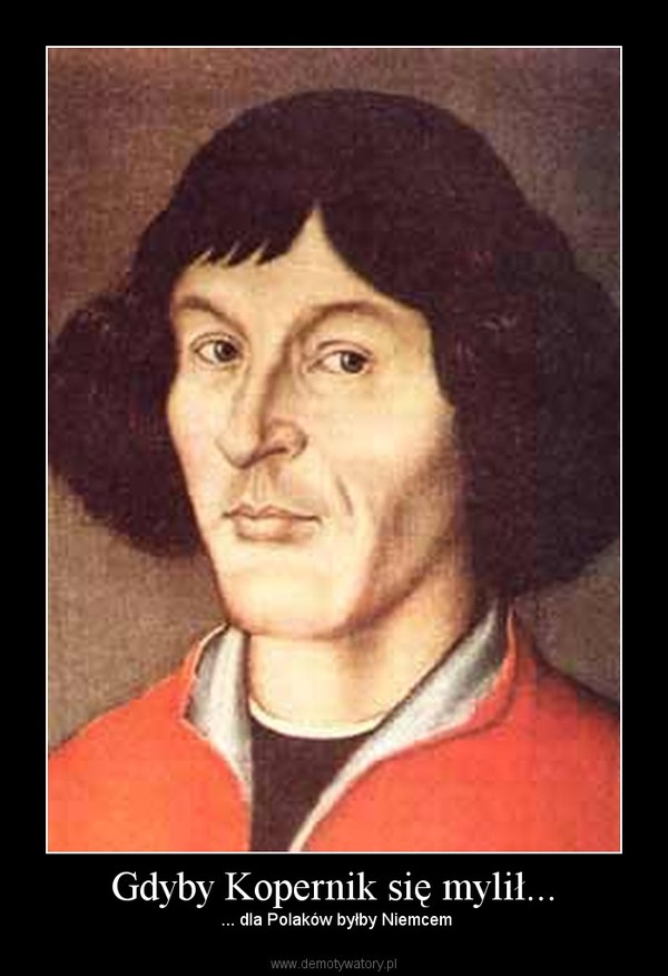 Gdyby Kopernik się mylił...