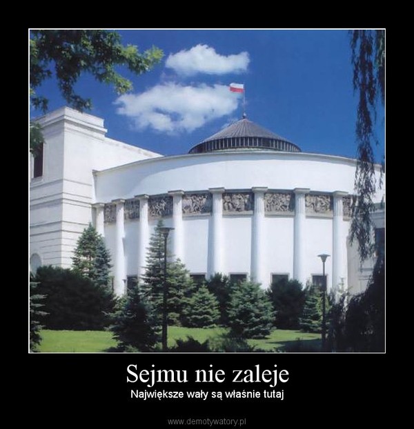 Sejmu nie zaleje