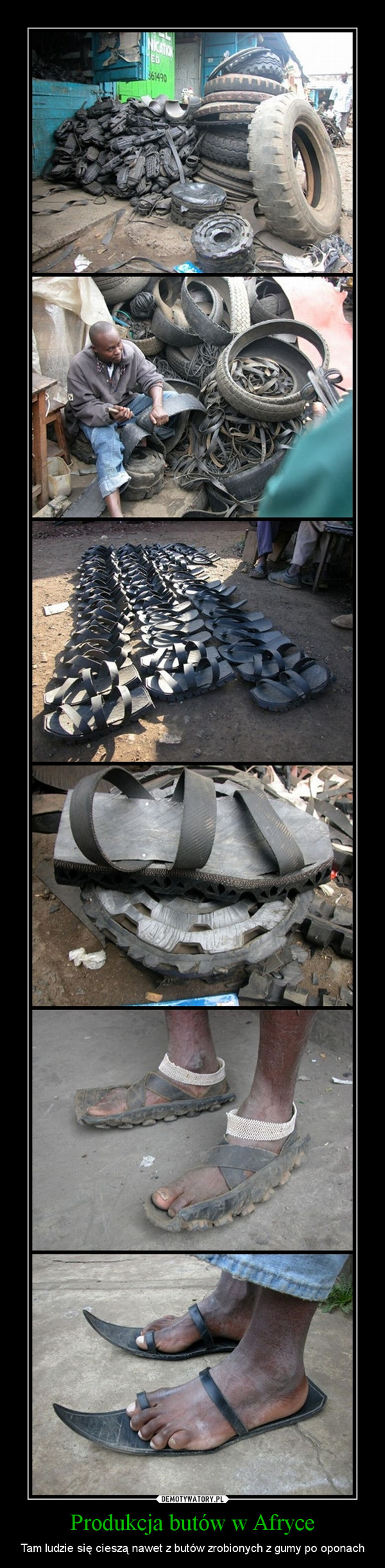 Produkcja butów w Afryce – Tam ludzie się cieszą nawet z butów zrobionych z gumy po oponach 