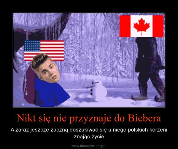 Nikt się nie przyznaje do Biebera – A zaraz jeszcze zaczną doszukiwać się u niego polskich korzeni znając życie 
