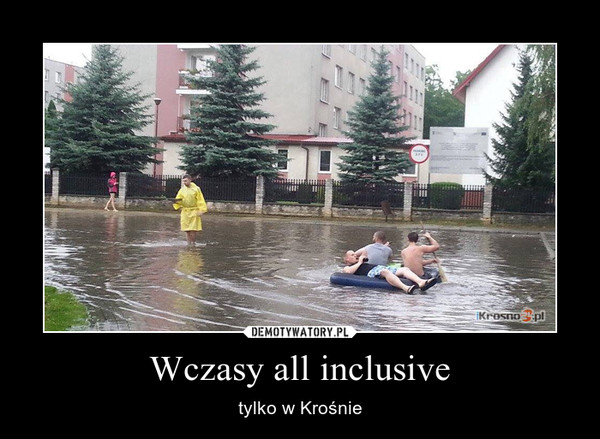 Wczasy all inclusive – tylko w Krośnie 