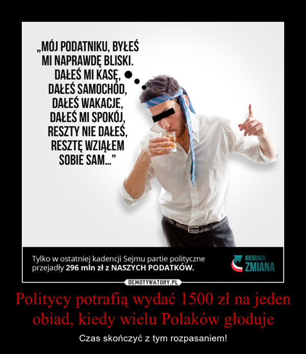 Politycy potrafią wydać 1500 zł na jeden obiad, kiedy wielu Polaków głoduje – Czas skończyć z tym rozpasaniem! 