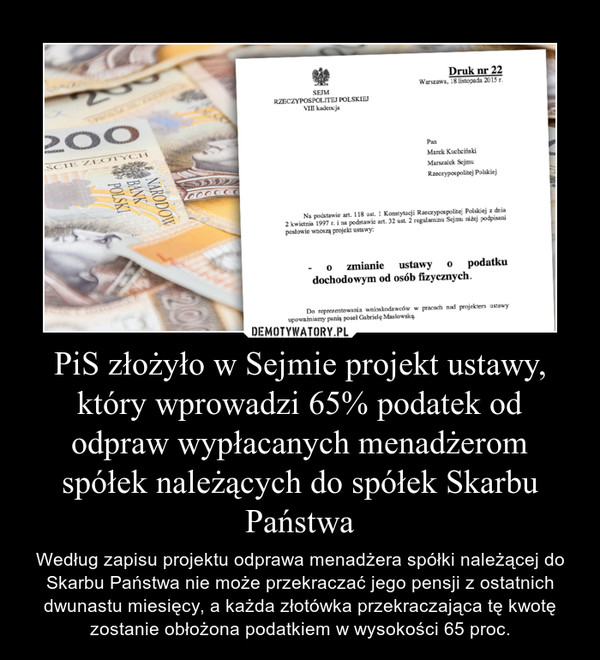 PiS złożyło w Sejmie projekt ustawy, który wprowadzi 65% podatek od odpraw wypłacanych menadżerom spółek należących do spółek Skarbu Państwa