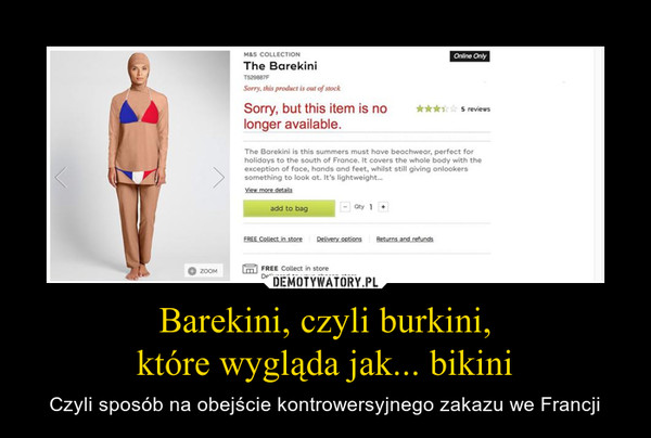 Barekini, czyli burkini,które wygląda jak... bikini – Czyli sposób na obejście kontrowersyjnego zakazu we Francji 
