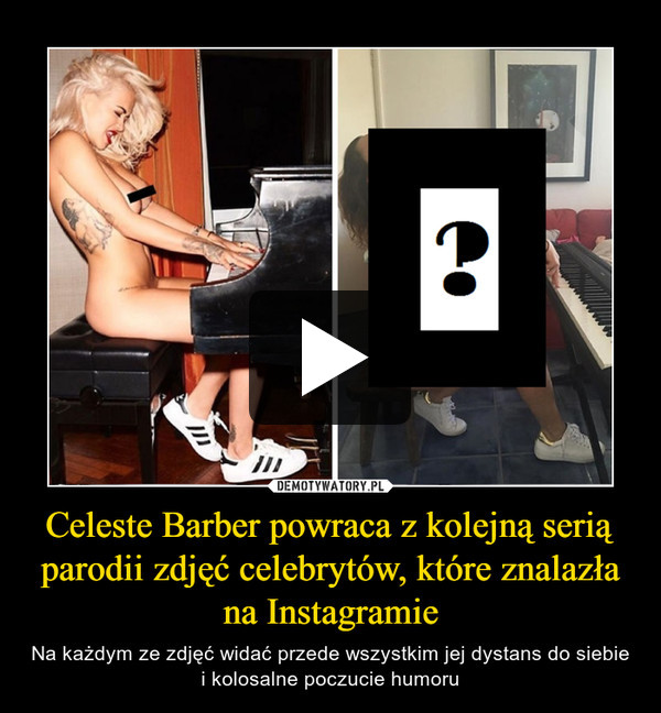 Celeste Barber powraca z kolejną serią parodii zdjęć celebrytów, które znalazła na Instagramie – Na każdym ze zdjęć widać przede wszystkim jej dystans do siebie i kolosalne poczucie humoru 