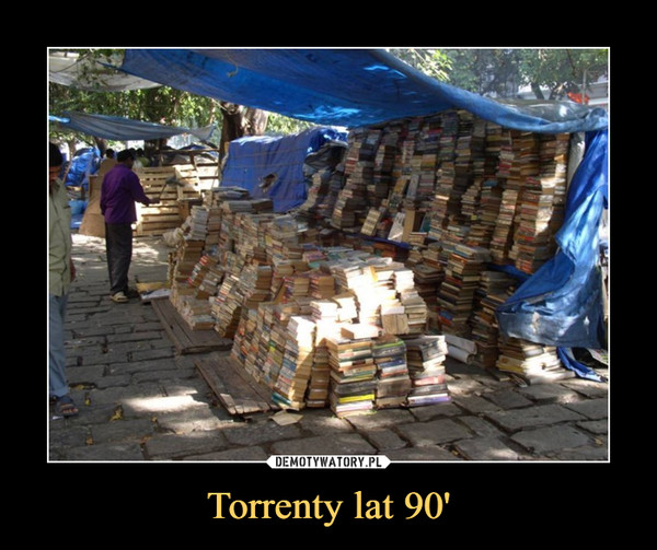 Torrenty lat 90' –  