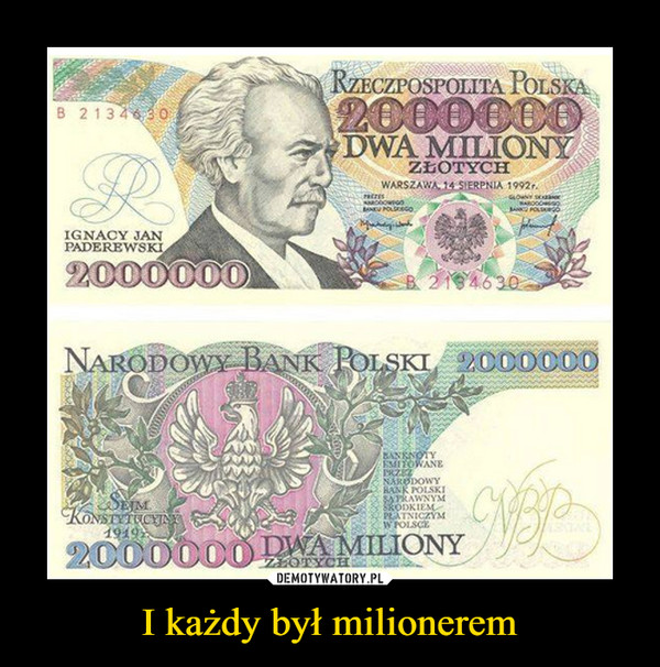 I każdy był milionerem