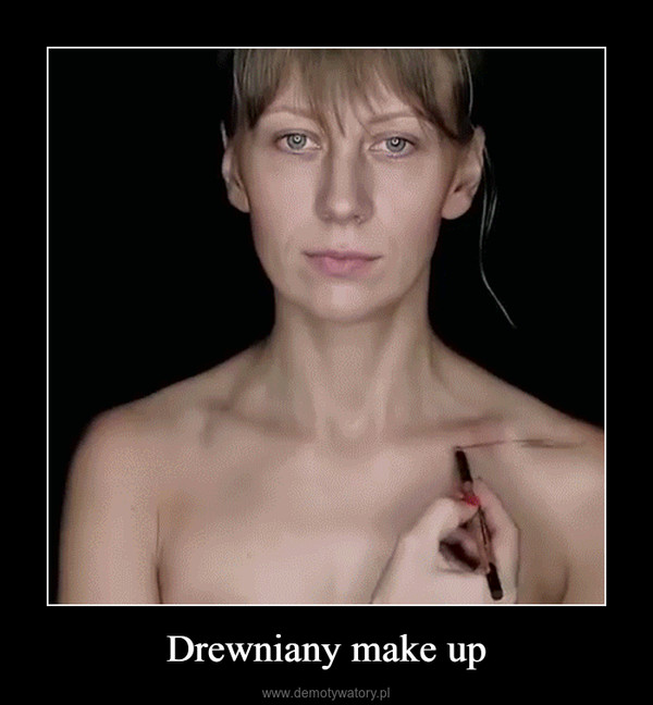 Drewniany make up –  