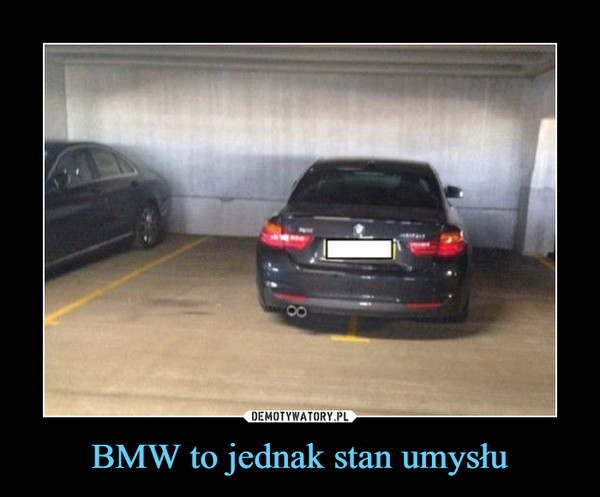 BMW to jednak stan umysłu –  