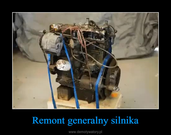 Remont generalny silnika –  