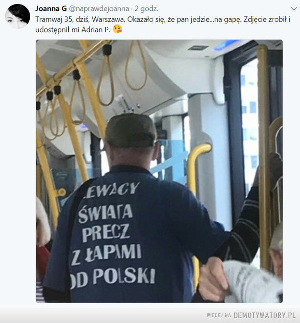 Pan z tramwaju –  Joanna GTramwaj 35, dziś, Warszawa. Okazało się, że pan jedzie na gapę. Zdjęcie zrobił i udostępnił mi Adrian P.