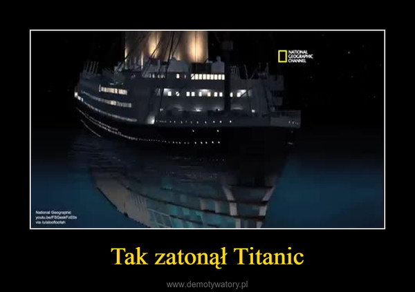 Tak zatonął Titanic –  