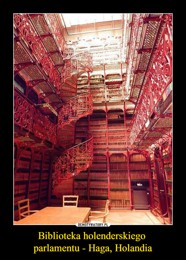 Biblioteka holenderskiego parlamentu - Haga, Holandia –  