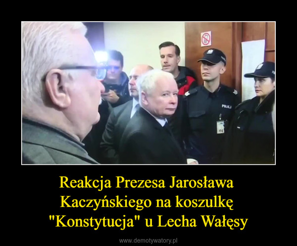Reakcja Prezesa Jarosława Kaczyńskiego na koszulkę "Konstytucja" u Lecha Wałęsy –  