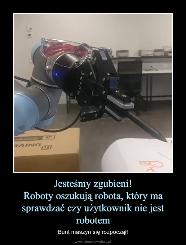 Jesteśmy zgubieni!Roboty oszukują robota, który ma sprawdzać czy użytkownik nie jest robotem – Bunt maszyn się rozpoczął! 