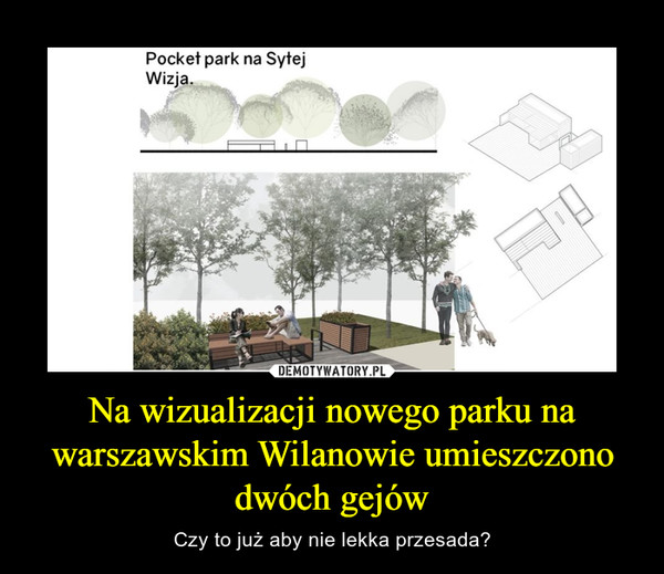 Na wizualizacji nowego parku na warszawskim Wilanowie umieszczono dwóch gejów