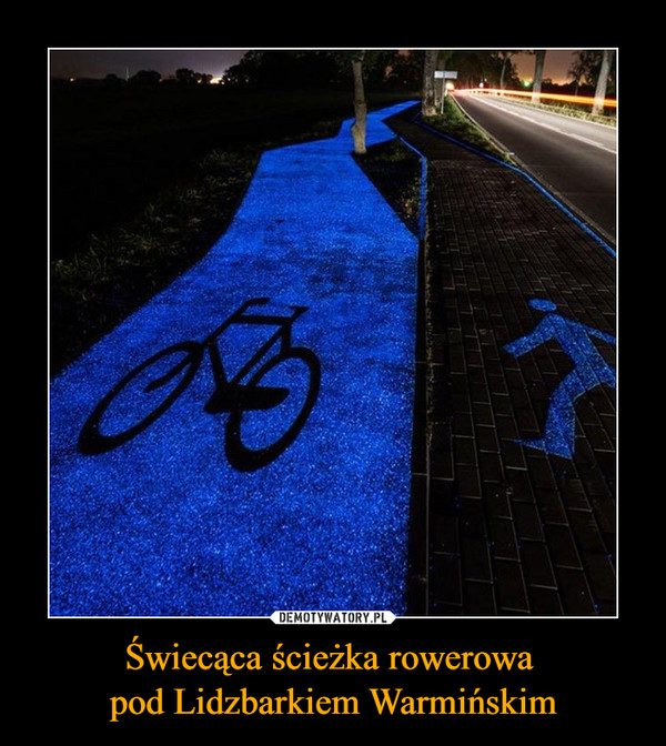 Świecąca ścieżka rowerowa pod Lidzbarkiem Warmińskim –  