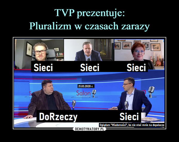 TVP prezentuje:
Pluralizm w czasach zarazy