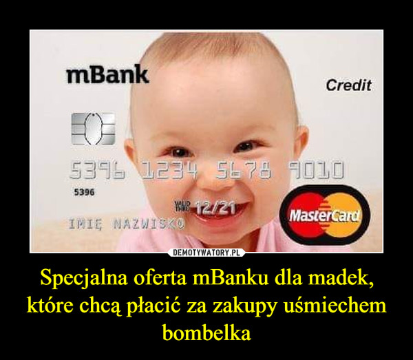 Specjalna oferta mBanku dla madek, które chcą płacić za zakupy uśmiechem bombelka