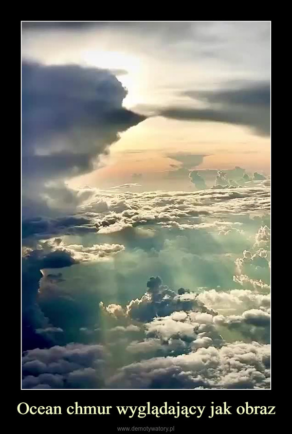 Ocean chmur wyglądający jak obraz –  