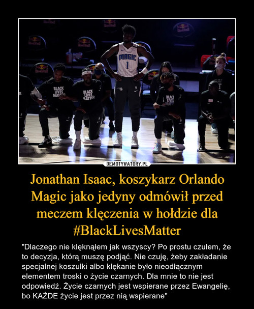 Jonathan Isaac, koszykarz Orlando Magic jako jedyny odmówił przed meczem klęczenia w hołdzie dla #BlackLivesMatter
