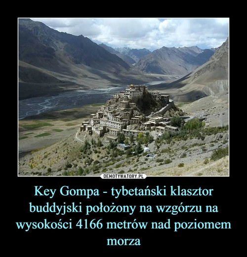 Key Gompa - tybetański klasztor buddyjski położony na wzgórzu na wysokości 4166 metrów nad poziomem morza