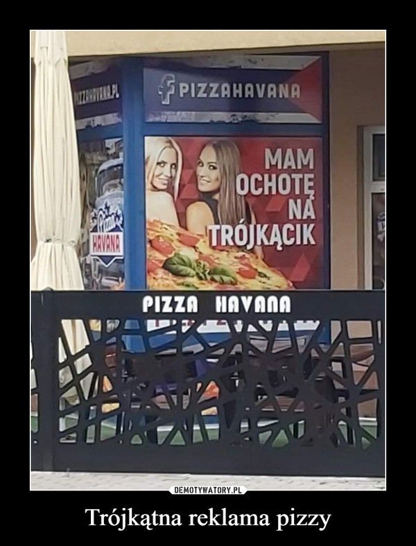 Trójkątna reklama pizzy –  