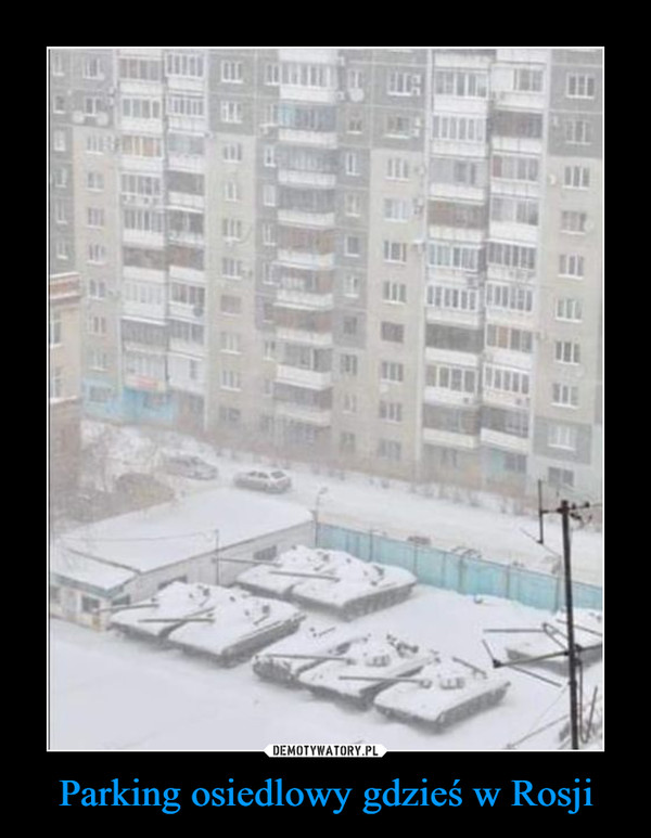 Parking osiedlowy gdzieś w Rosji –  