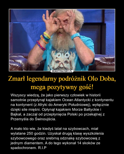 Zmarł legendarny podróżnik Olo Doba, mega pozytywny gość!