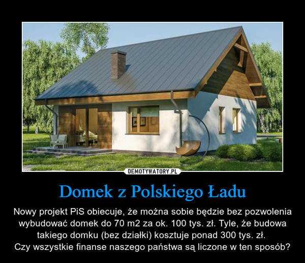 Domek z Polskiego Ładu