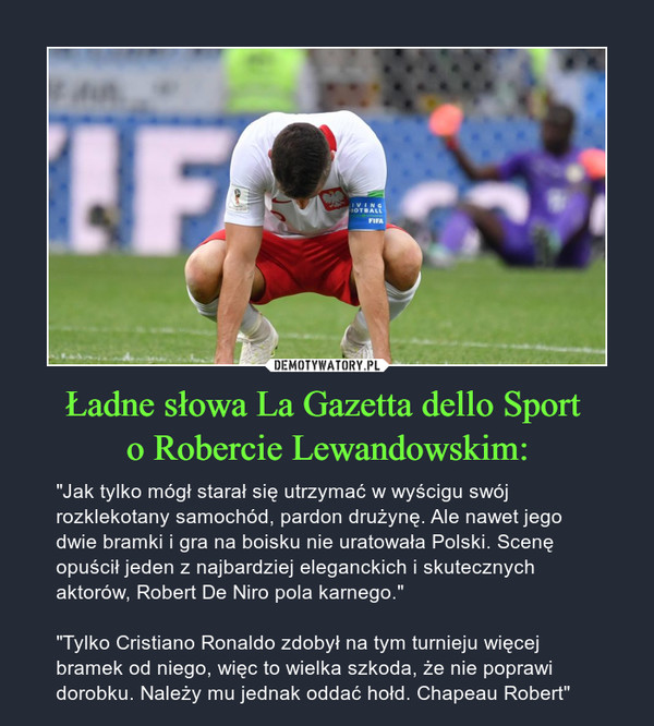 Ładne słowa La Gazetta dello Sport 
o Robercie Lewandowskim: