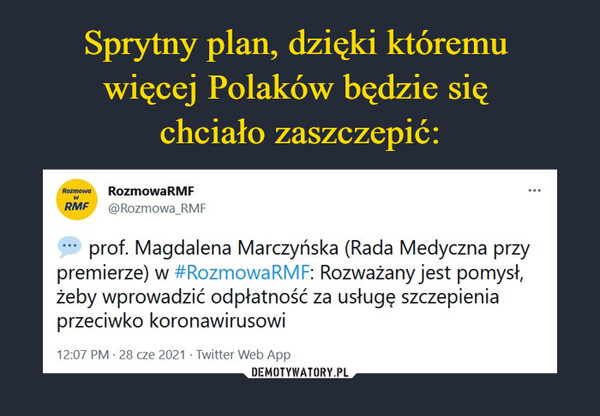 Sprytny plan, dzięki któremu 
więcej Polaków będzie się 
chciało zaszczepić: