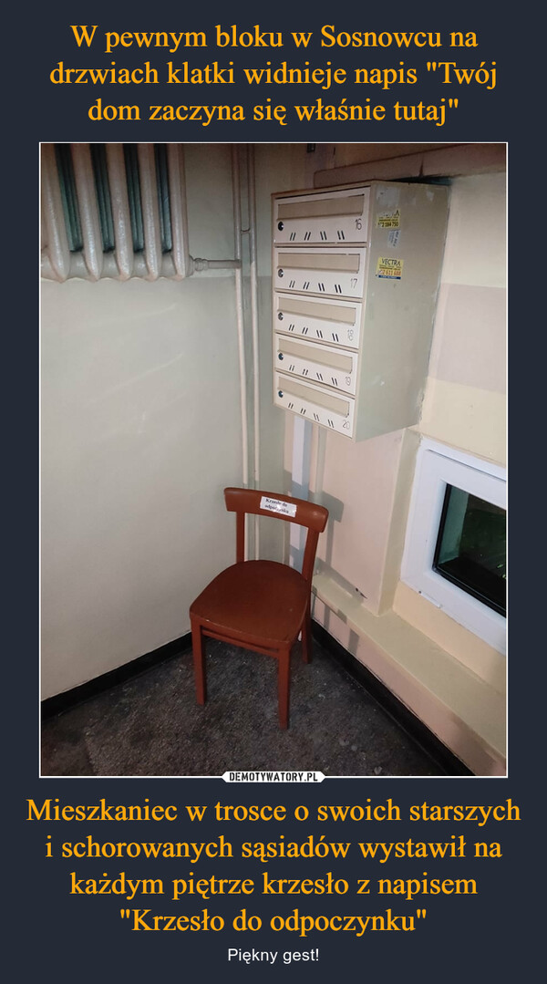 Mieszkaniec w trosce o swoich starszych i schorowanych sąsiadów wystawił na każdym piętrze krzesło z napisem "Krzesło do odpoczynku" – Piękny gest! 