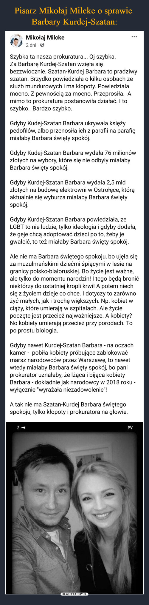 Pisarz Mikołaj Milcke o sprawie 
Barbary Kurdej-Szatan: