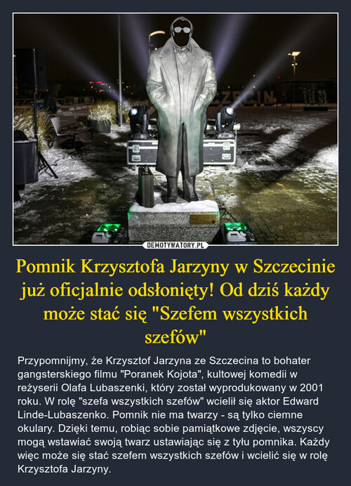 Pomnik Krzysztofa Jarzyny w Szczecinie już oficjalnie odsłonięty! Od dziś każdy może stać się "Szefem wszystkich szefów"