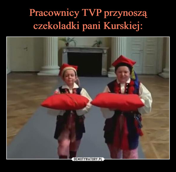 Pracownicy TVP przynoszą czekoladki pani Kurskiej: