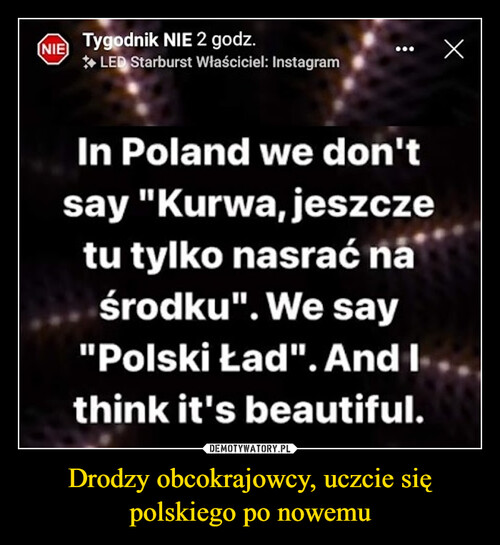 Drodzy obcokrajowcy, uczcie się polskiego po nowemu
