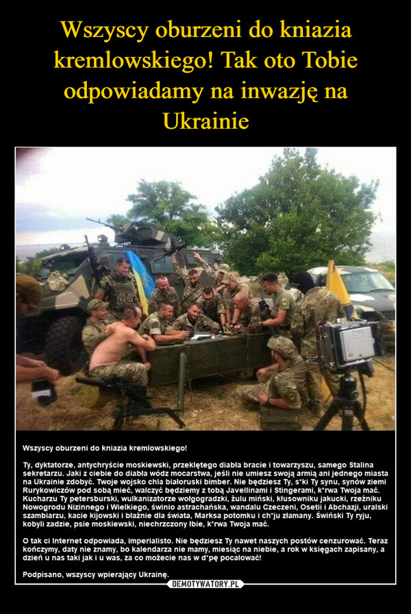 Wszyscy oburzeni do kniazia kremlowskiego! Tak oto Tobie odpowiadamy na inwazję na Ukrainie