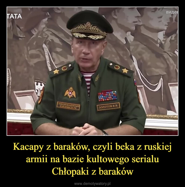 Kacapy z baraków, czyli beka z ruskiej armii na bazie kultowego serialu Chłopaki z baraków –  