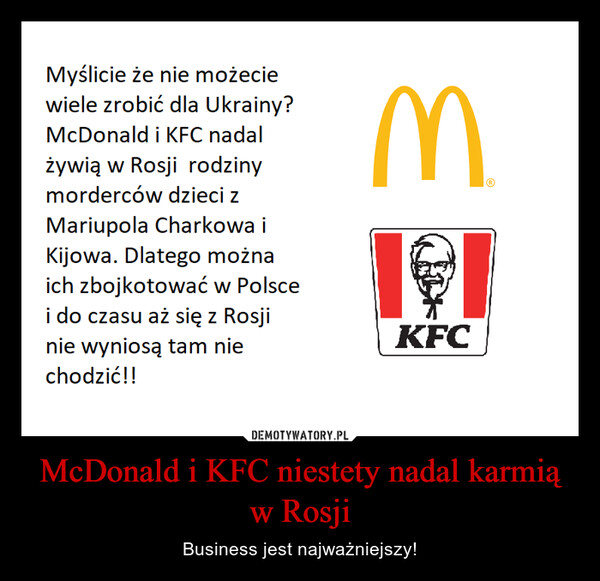 McDonald i KFC niestety nadal karmią w Rosji – Business jest najważniejszy! 