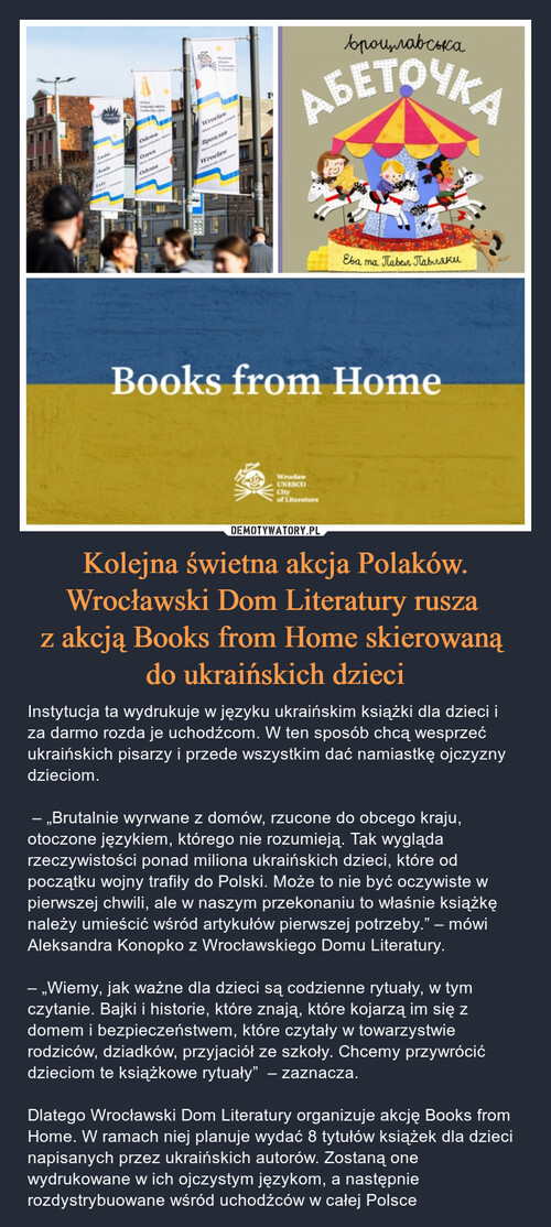 Kolejna świetna akcja Polaków. Wrocławski Dom Literatury rusza 
z akcją Books from Home skierowaną 
do ukraińskich dzieci