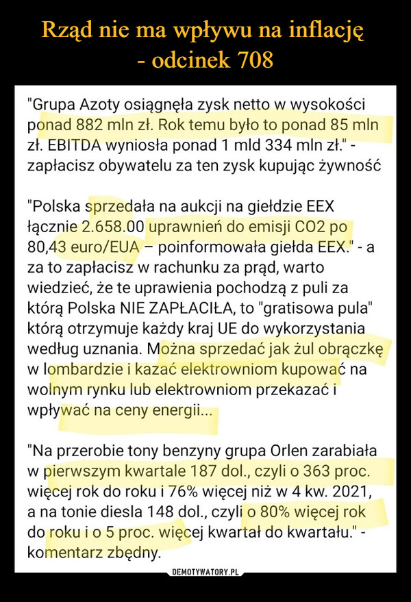  –  "Grupa Azoty osiągnęła zysk netto w wysokości ponad 882 mln zł. Rok temu było to ponad 85 mln zł. EBITDA wyniosła ponad 1 mld 334 mln zł." -zapłacisz obywatelu za ten zysk kupując żywność "Polska sprzedała na aukcji na giełdzie EEX łącznie 2.658.00 uprawnień do emisji CO2 po 80,43 euro/EUA — poinformowała giełda EEX." - a za to zapłacisz w rachunku za prąd, warto wiedzieć, że te uprawienia pochodzą z puli za którą Polska NIE ZAPŁACIŁA, to "gratisowa pula" którą otrzymuje każdy kraj UE do wykorzystania według uznania. Można sprzedać jak żul obrączkę w lombardzie i kazać elektrowniom kupować na wolnym rynku lub elektrowniom przekazać i wpływać na ceny energii... "Na przerobie tony benzyny grupa Orlen zarabiała w pierwszym kwartale 187 dol., czyli o 363 proc. więcej rok do roku i 76% więcej niż w 4 kw. 2021, a na tonie diesla 148 dol., czyli o 80% więcej rok do roku i o 5 proc. więcej kwartał do kwartału." -komentarz zbędny.