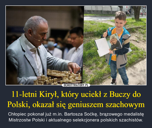 11-letni Kirył, który uciekł z Buczy do Polski, okazał się geniuszem szachowym