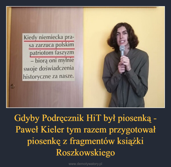Gdyby Podręcznik HiT był piosenką - Paweł Kieler tym razem przygotował piosenkę z fragmentów książki Roszkowskiego –  