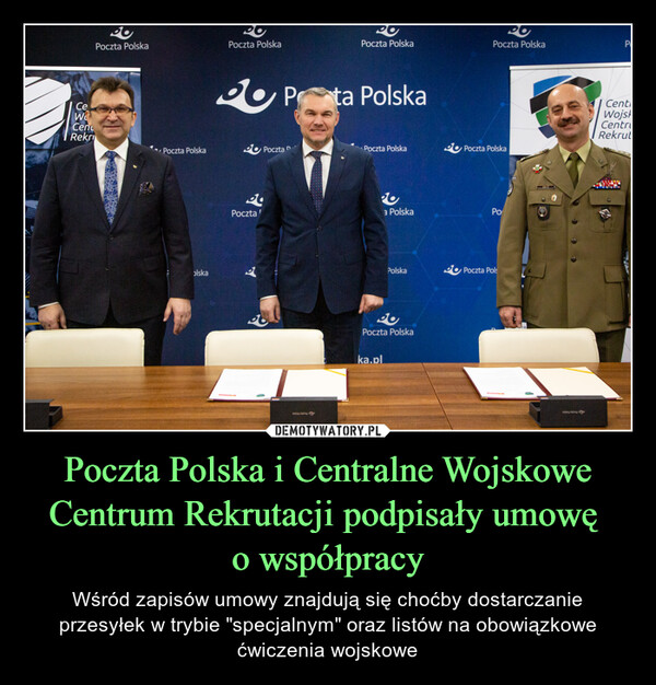 Poczta Polska i Centralne Wojskowe Centrum Rekrutacji podpisały umowę o współpracy – Wśród zapisów umowy znajdują się choćby dostarczanie przesyłek w trybie "specjalnym" oraz listów na obowiązkowe ćwiczenia wojskowe 