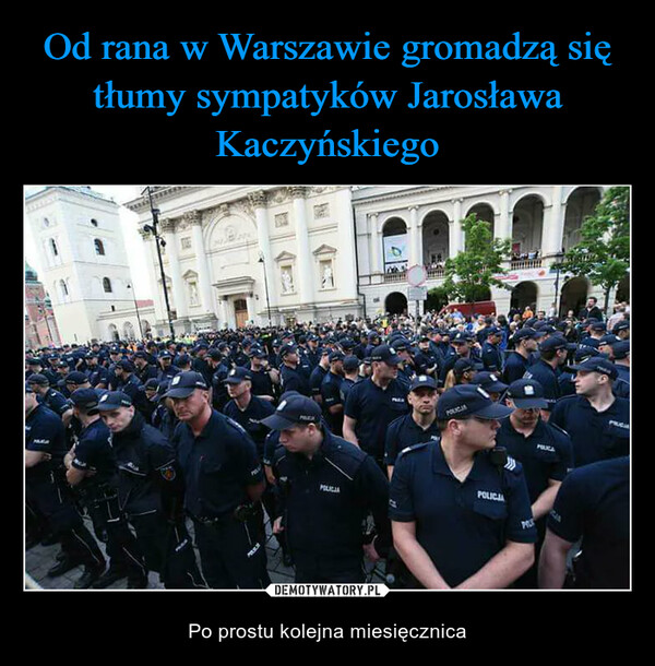 Od rana w Warszawie gromadzą się tłumy sympatyków Jarosława Kaczyńskiego