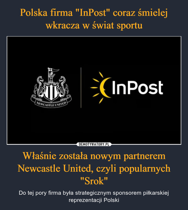 Polska firma "InPost" coraz śmielej wkracza w świat sportu Właśnie została nowym partnerem Newcastle United, czyli popularnych "Srok"
