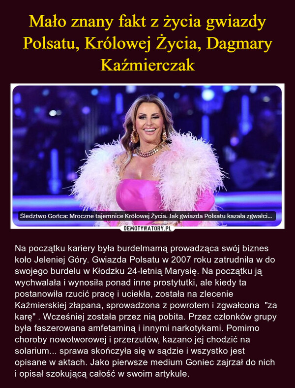 Mało znany fakt z życia gwiazdy Polsatu, Królowej Życia, Dagmary Kaźmierczak
